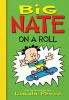 Book cover for Big Nate on a roll.